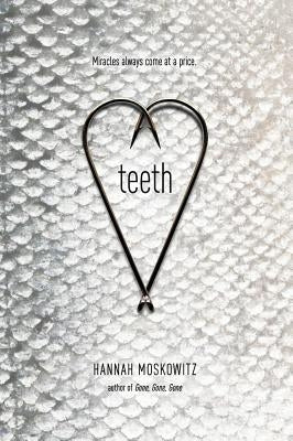 Teeth by Moskowitz, Hannah