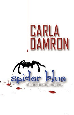 Spider Blue by Damron, Carla