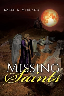 Missing Saints by Mercado, Karen K.