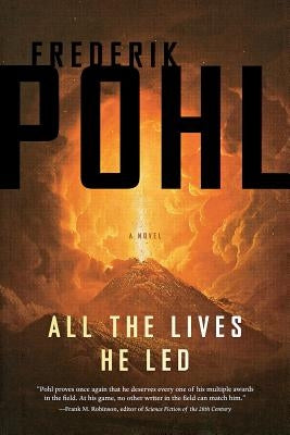 All the Lives He Led by Pohl, Frederik