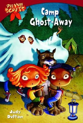 Pee Wee Scouts: Camp Ghost-Away by Delton, Judy