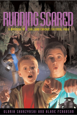 Running Scared: A Mystery in Carlsbad Caverns National Park by Skurzynski, Gloria