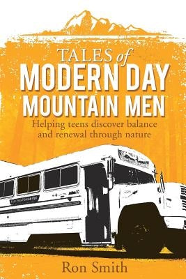 Tales of Modern Day Mountain Men by Smith, Ron