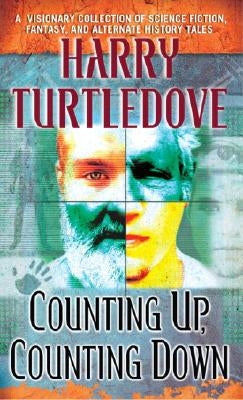 Counting Up, Counting Down: Stories by Turtledove, Harry