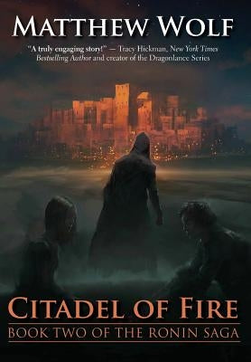 Citadel of Fire by Wolf, Matthew