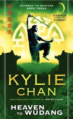 Heaven to Wudang by Chan, Kylie