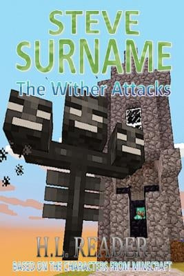 Steve Surname: The Wither Attacks: Non illustrated edition by Reader, H. L.