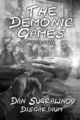 The Demonic Games (Disgardium Book #7): LitRPG Series by Sugralinov, Dan