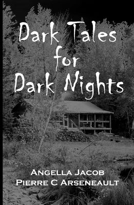 Dark Tales for Dark Nights by Cormier, Angella