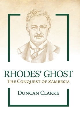 Rhodes' Ghost by Clarke, Duncan