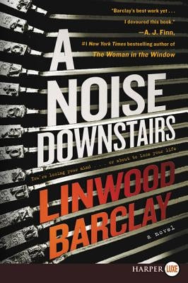 A Noise Downstairs by Barclay, Linwood