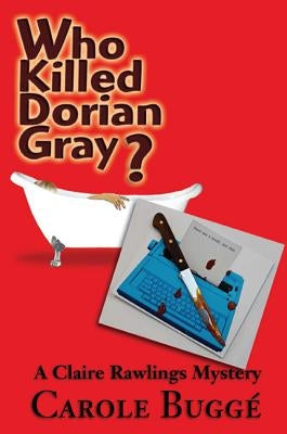 Who Killed Dorian Gray? by Buggé, Carole