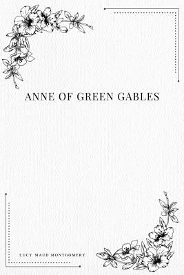 Anne of Green Gables by Montgomery, Lucy Maud