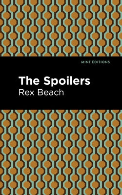 The Spoilers by Beach, Rex