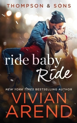 Ride Baby Ride by Arend, Vivian