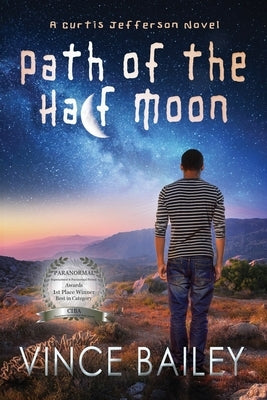 Path of the Half Moon by Bailey, Vince